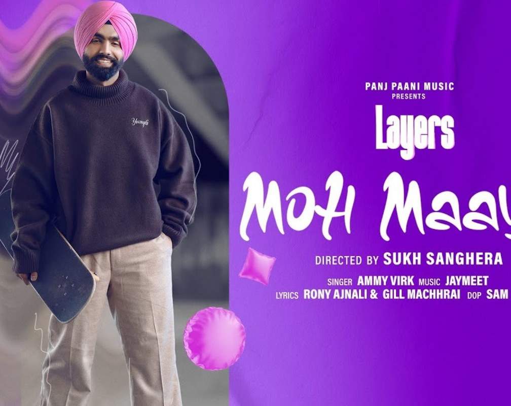 
Check Out The Music Video Of The Latest Punjabi Song Moh Maaya Sung By Ammy Virk
