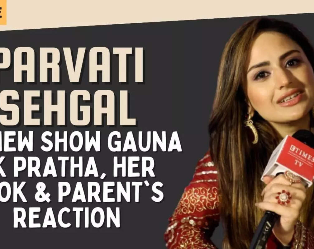 
Parvati Sehgal: Gauna Ek Pratha is not just a love triangle; it has different emotions

