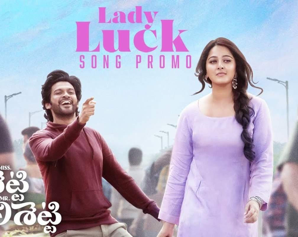 
Miss. Shetty Mr.Polishetty | Telugu Song Promo - Lady Luck
