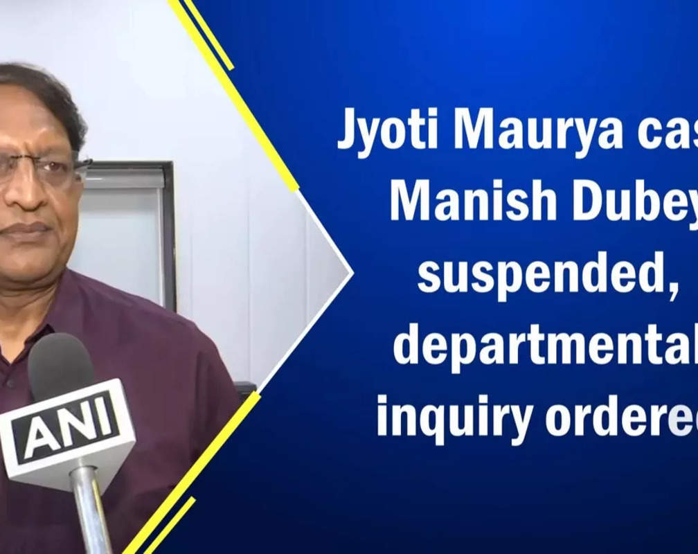 
Jyoti Maurya case: Manish Dubey suspended, departmental inquiry ordered
