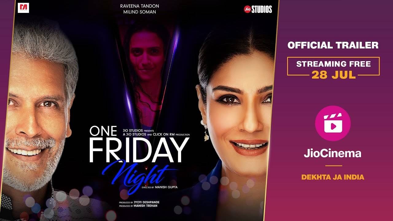 One Friday Night Trailer: Raveena Tandon, Milind Soman And Vidhi Chitalia  Starrer One Friday Night Official Trailer