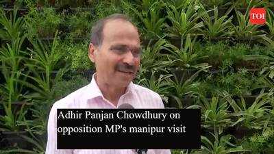 Adhir Panjan Chowdhury on opposition MP's manipur visit