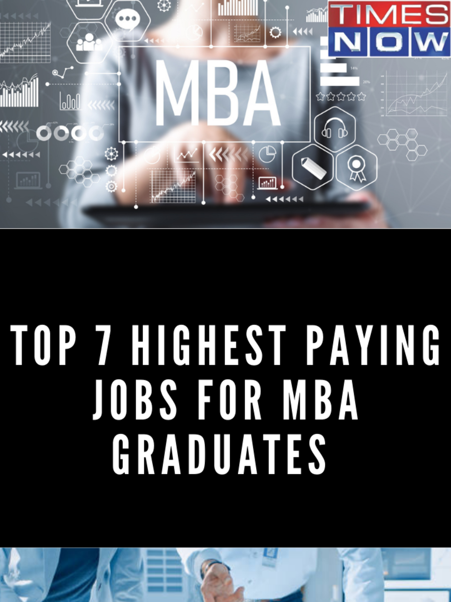 Top 7 Highest Paying Jobs For MBA Graduates Times Now