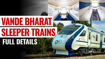 Vande Bharat sleeper vs Rajdhani Express: How RVNL & Russia's TMH will ...