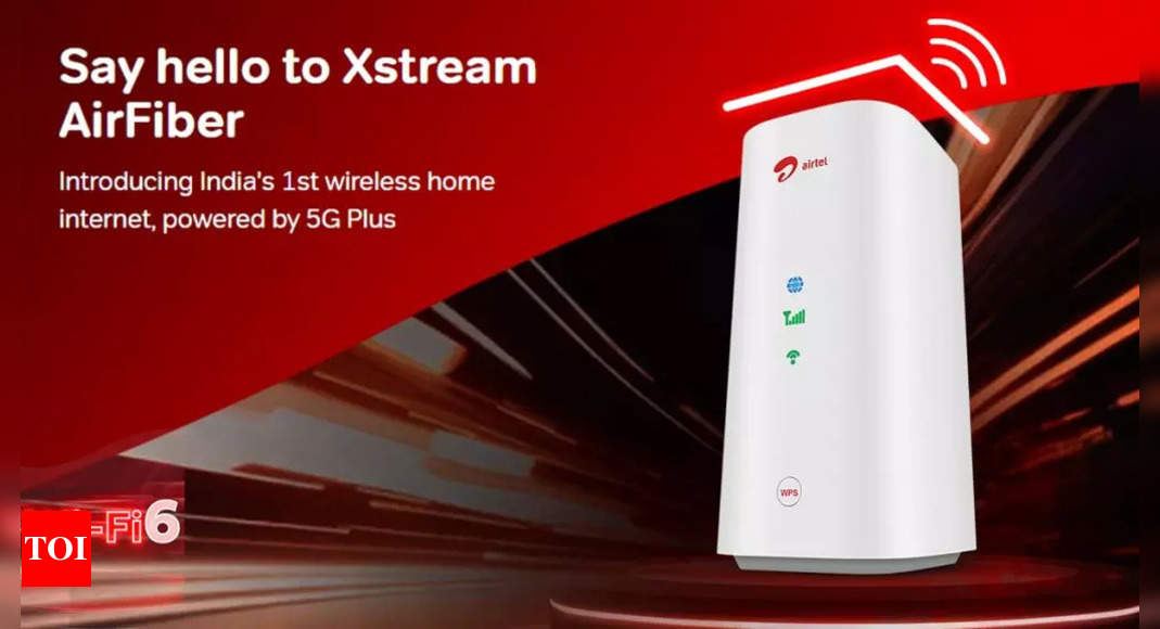 Airtel Xstream AirFiber fixed wireless service launched: What is offers and more