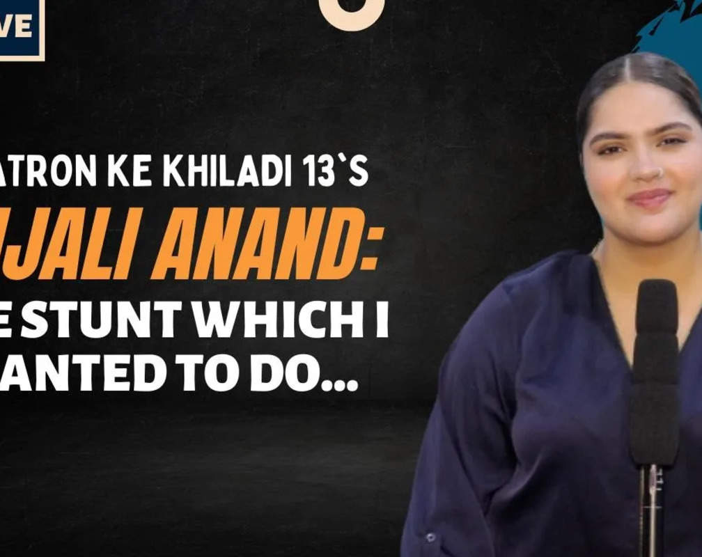 
Khatron Ke Khiladi 13 | Anjali Anand: When you sign up for the show, that’s the toughest stunt

