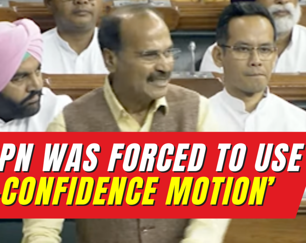 
No-confidence motion forces PM Modi to Parliament, says Adhir Ranjan Chowdhury
