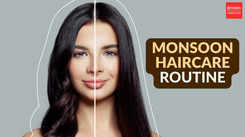Monsoon hair care routine