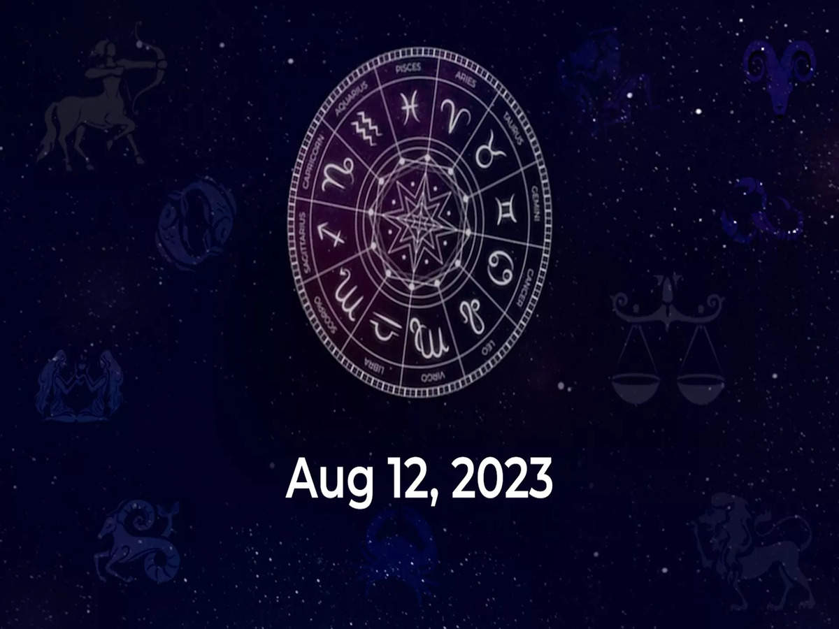 Horoscope today Aug 12 2023 Here are the astrological predictions for your zodiac signs