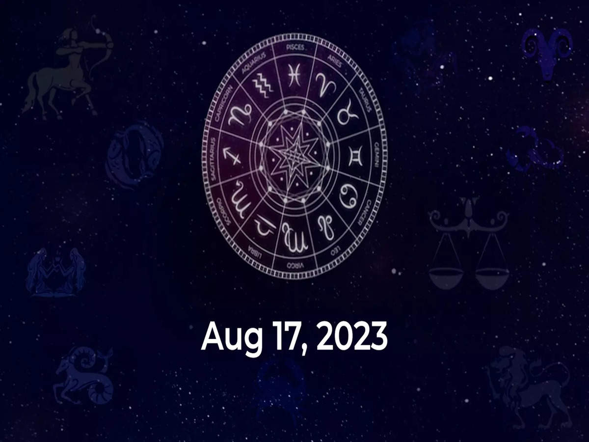 Horoscope today Aug 17 2023 Here are the astrological predictions for your zodiac signs