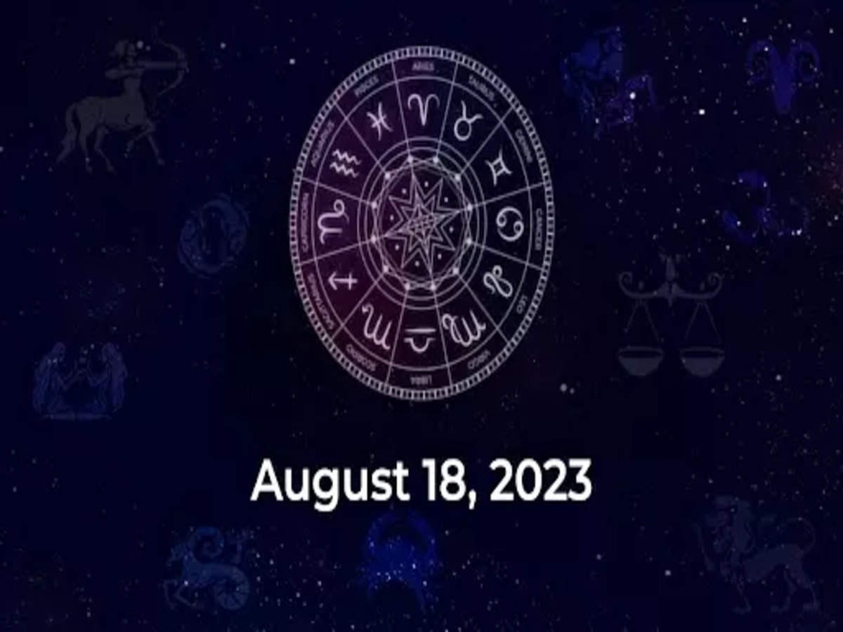 Horoscope today August 18 2023 Here are the astrological predictions for your zodiac signs