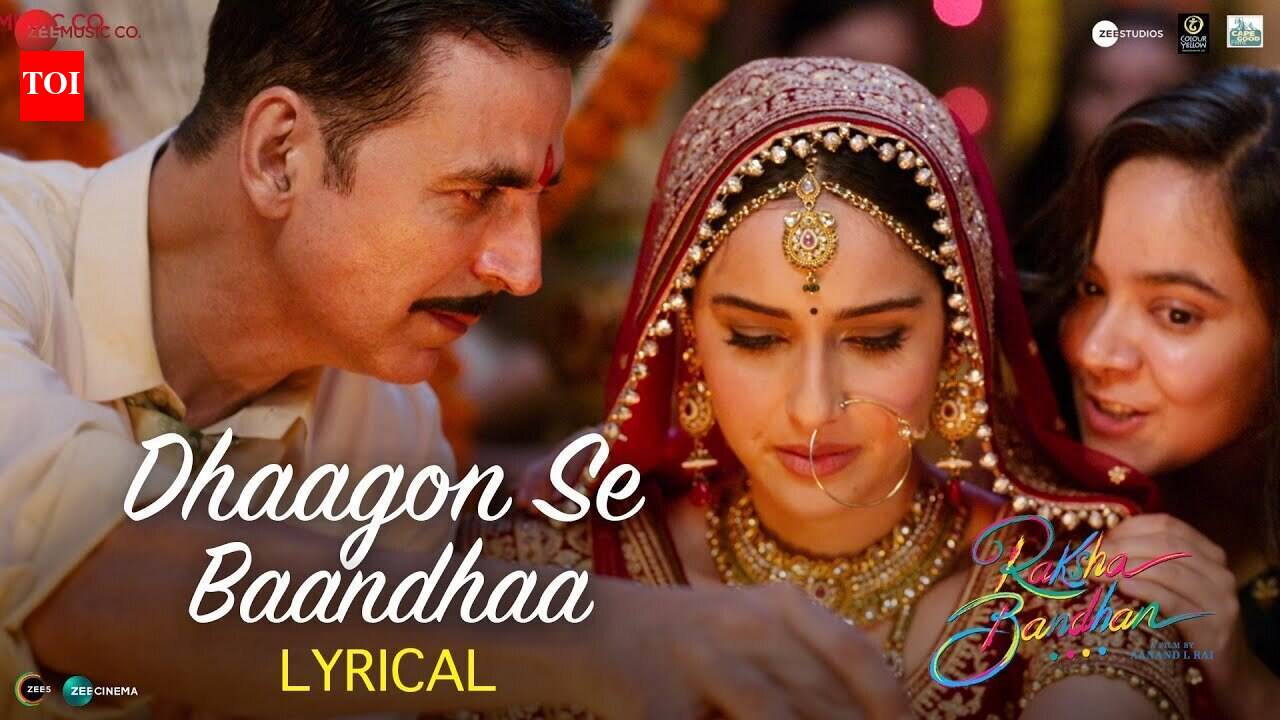 Raksha Bandhan | Song - Dhaagon Se Baandhaa (Lyrical)