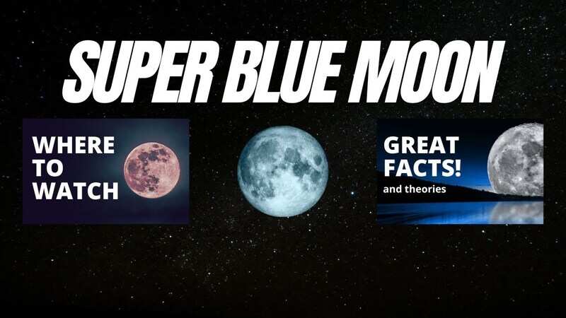 Super Blue Moon 2023: When, where and how to watch this rare celestial ...