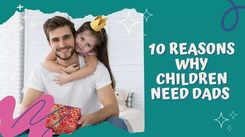 10 Reasons why children need dads