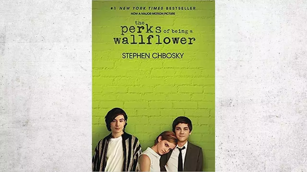 The film 'The Perks of Being a Wallflower' is good, but the novel is even  better - METEA MEDIA