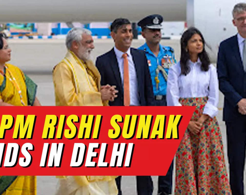 
G20 Summit: UK Prime Minister Rishi Sunak arrives in India
