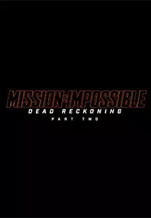 Mission: Impossible - Dead Reckoning Part Two