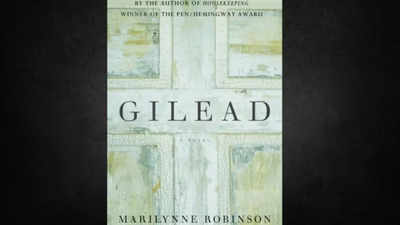 ‘Gilead’: A must-read masterpiece of literary significance