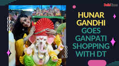 Hunar Gandhi goes Ganpati shopping with DT