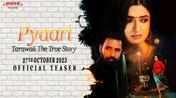 Pyaari Tarawali The True Story - Official Teaser