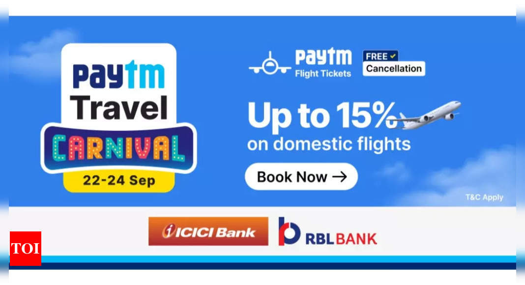 Paytm Travel Carnival announced: 15% off on flight tickets – Times of India
