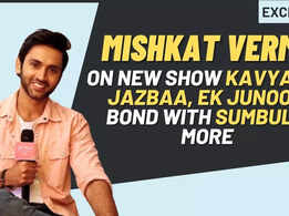 Mishkat Verma: Sumbul is younger than me but inspires me to work hard; she has zero ego