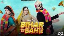 Watch The Latest Haryanvi Music Video For Bihar Te Bahu By Harjeet Deewana And Nonu Rana