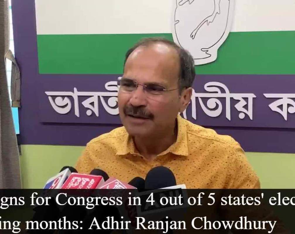 
Congress confident to win in 4 out 5 states' assembly elections according to Adhir Ranjan Chowdhury
