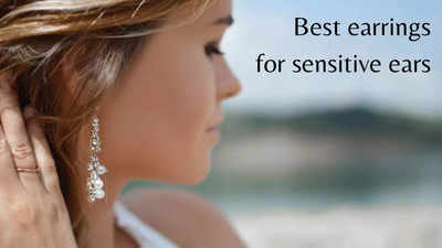 Best earrings for sensitive ears