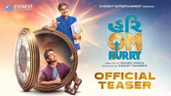 Hurry Om Hurry - Official Teaser