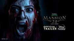 Mansion 24 Trailer: Varalaxmi Sarathkumar and Satya Raj starrer Mansion 24 Official Trailer