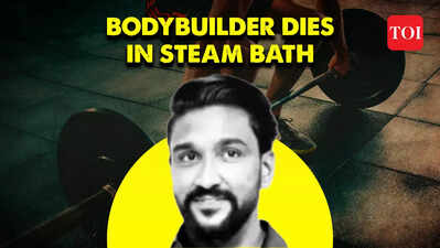 Chennai News: Tamil Nadu body-builder dead in steam bath after workout
