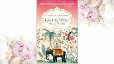 Micro review: 'East & West: Stories of India' by Cathrine Ann Jones