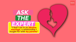 Ask the expert: "I feel I am in an abusive marriage, a relationship I fought for with my parents."