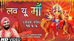 Navratri Special: Latest Punjabi Devi Geet 'Love You Maa' Sung By Sardar Romi