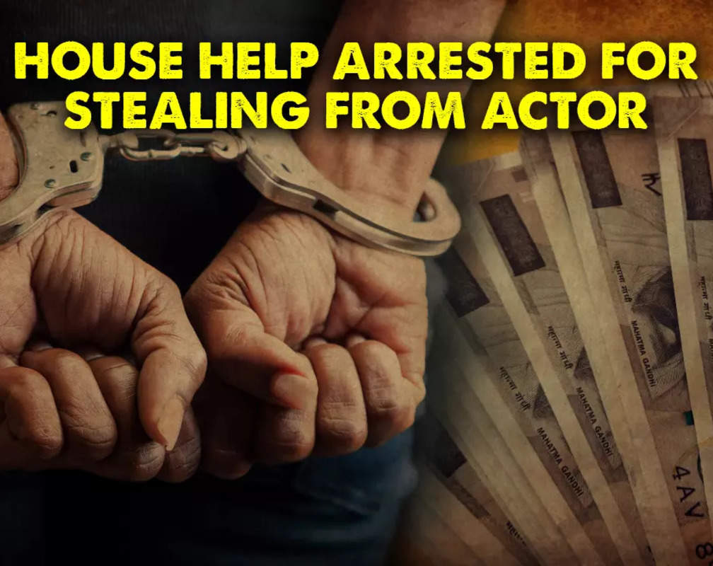 
Celebrity home robbery: House help on the run with Rs 4.5 lakh loot
