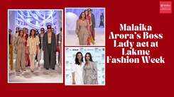 Malaika Arora's Boss Lady act at Lakme Fashion Week