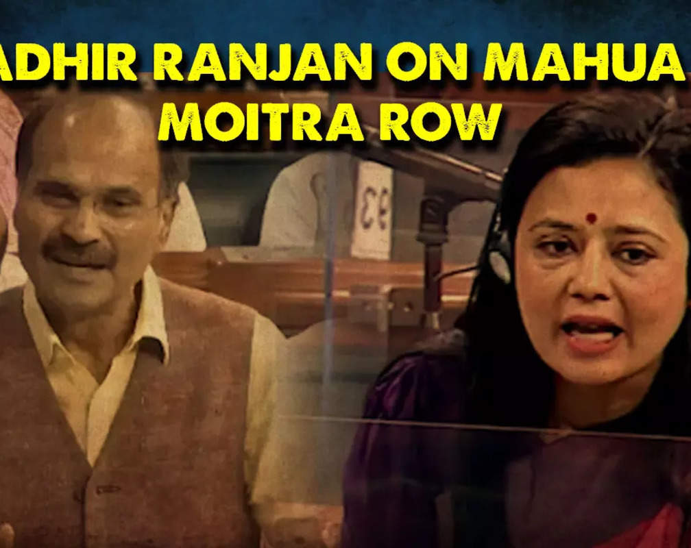
Congress on Mahua Moitra row: 'Govt eager to protect a particular industrialist,' says Adhir Ranjan
