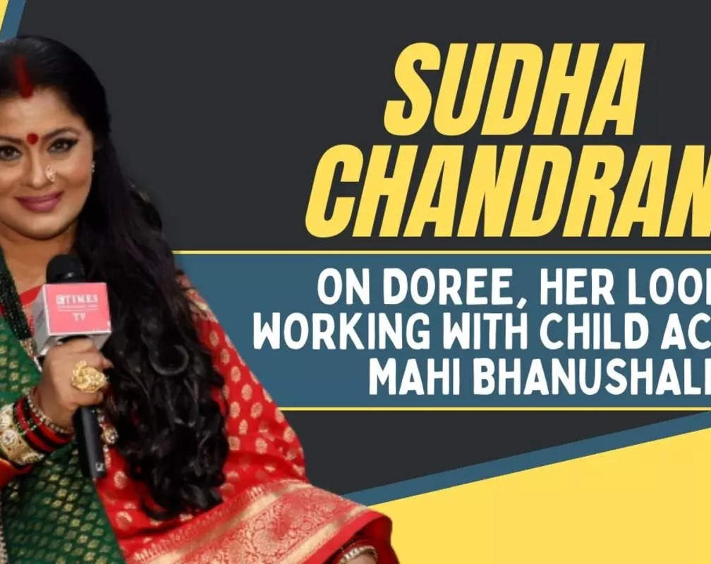 
Sudha Chandran on Doree: Walking on men for the promo was emotionally very challenging
