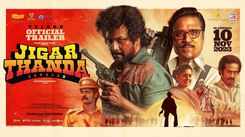 Jigarthanda DoubleX - Official Telugu Trailer
