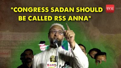 Rename Congress Sadan to RSS Anna: AIMIM Chief Owaisi reacts to 'minority declaration'
