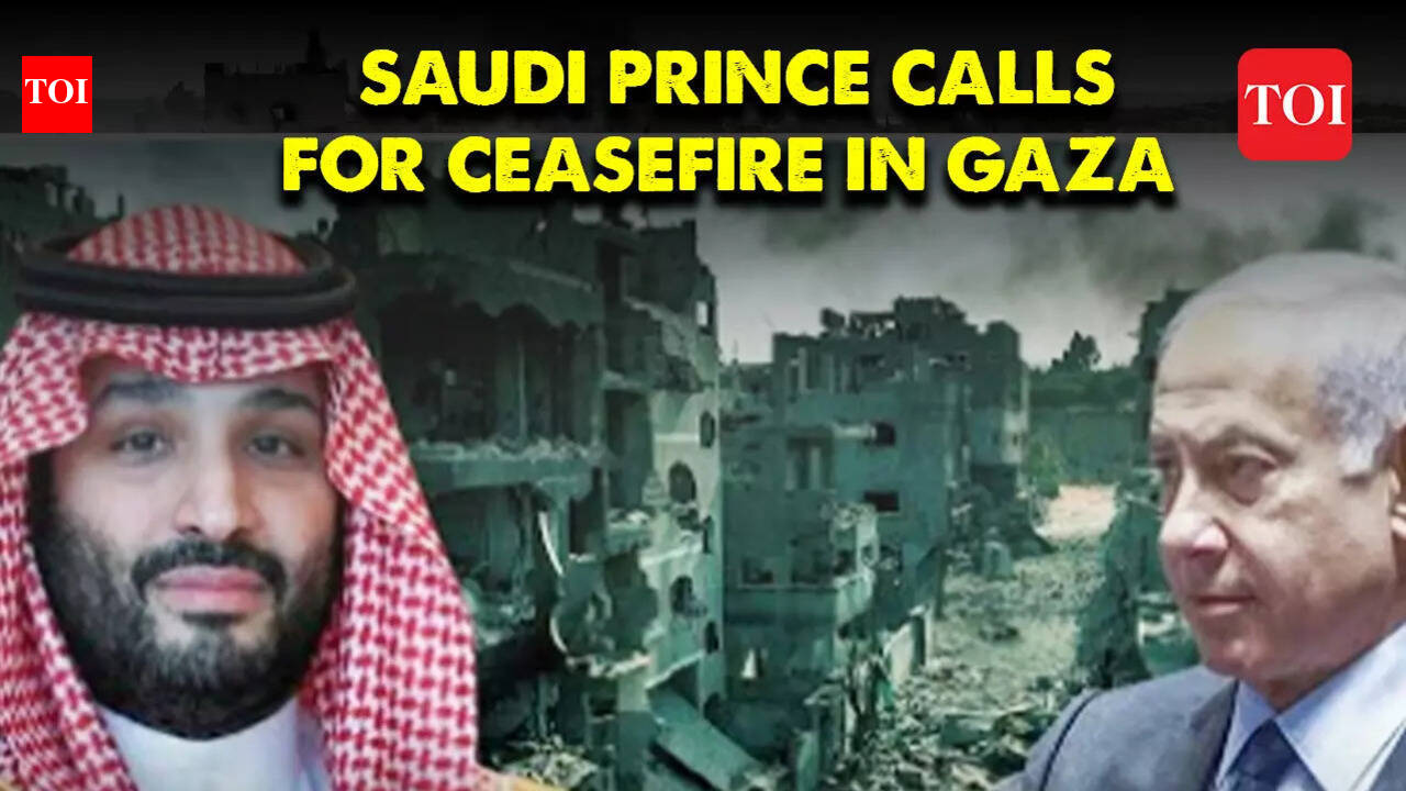 Israel-Hamas War: Saudi Crown Prince pushes for immediate ceasefire in Gaza