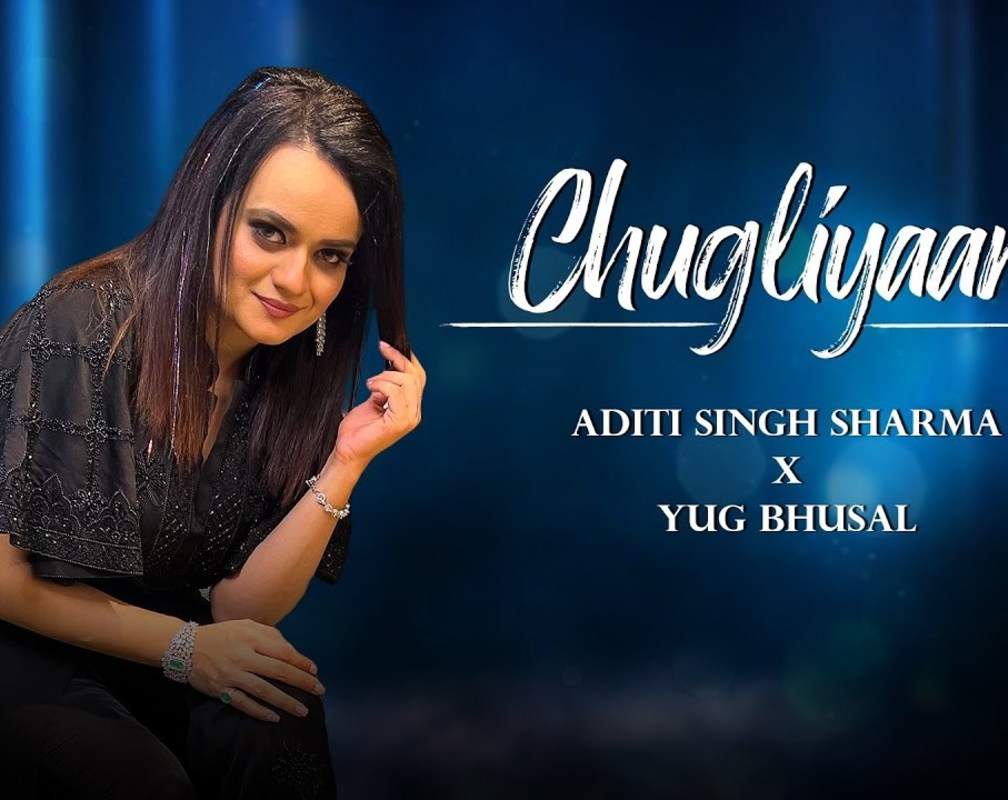 
Watch The Latest Hindi Music Video For Chugliyaan By Aditi Singh Sharma
