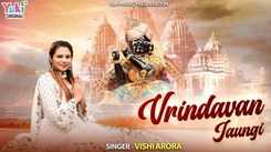 Watch Latest Hindi Devotional Song Vrindavan Jaungi Tere Bin Reh Nahi Paungi Sung By Vishi Arora