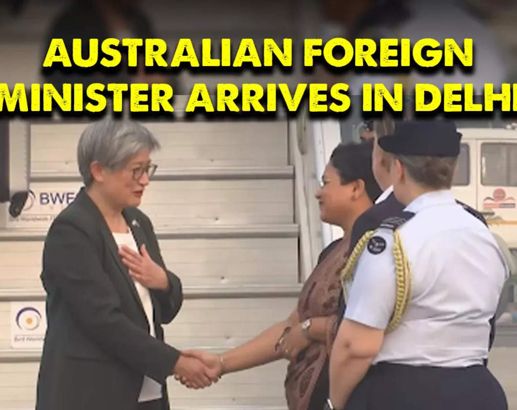 
Diplomatic Power Play: Australian Minister Penny Wong in Delhi as India and Australia gear up for 2+2 ministerial dialogue
