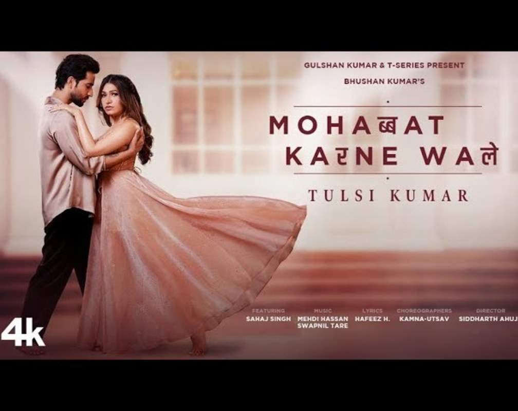
Discover The New Hindi Music Video For Mohabbat Karne Wale By Tulsi Kumar
