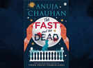 Micro review: 'The Fast and the Dead' by Anuja Chauhan