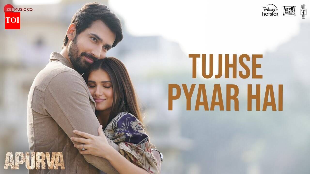 Apurva | Song - Tujhse Pyaar Hai
