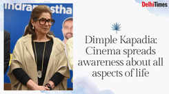 Dimple Kapadia: Cinema tries to spread awareness about every aspect of life