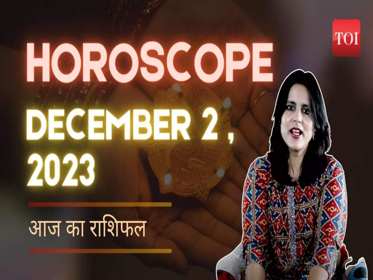 Horoscope today December 2 2023 Astrological predictions for your zodiac signs